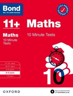 Bond 11+ Maths 10 Minute Tests with Answer Support 8-9 years (for