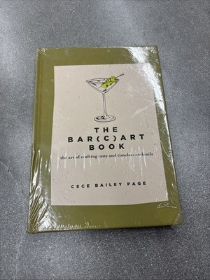 The Bar Cart Book: The Art of Crafting Tasty and Timeless Cocktails, Page, Cece