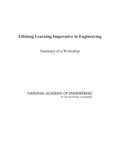 Lifelong Learning Imperative in Engineering Summary of a Workshop PAPERBACK - Image 5