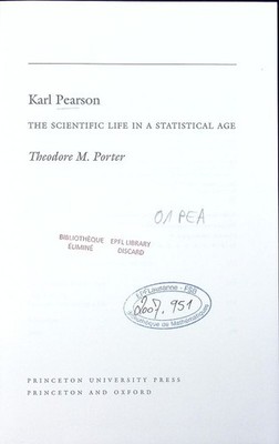 Karl Pearson the scientific life in a statistical age Theodore M. Porter. Porter