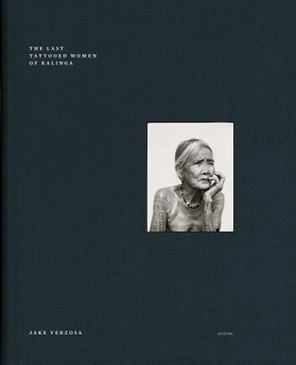 Jake Verzosa: The Last Tattooed Women of Kalinga: Steidl Book Award Asia 2017 by