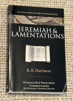 Jeremiah and Lamentations  R. K. Harrison 1973 Paperback Tyndale Old Testament