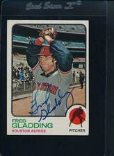 1973 Topps #17 Fred Gladding Astros Signed Auto *31743
