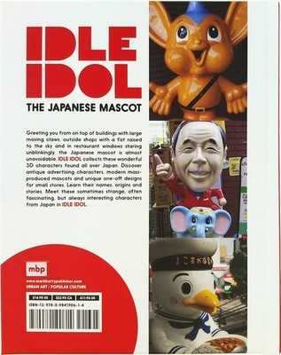 Idle Idol : The Japanese Mascot by Edward Harrison and John