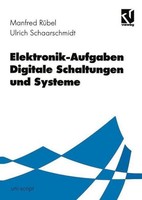 Elektronik-Aufgaben Digitale Schaltungen Und Systeme Ulrich Schaarschmidt