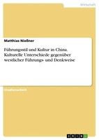 Matthias NießNer | FüHrungsstil Und Kultur In China. Kulturelle Unterschiede...