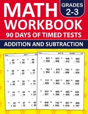 Math Workbook Addition and Subtraction For Grades 2-3  90 Days of Timed Tests -