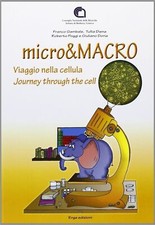 Libri Micro & Macro. Viaggio Nella Cellula. Ediz. Italiana E Inglese