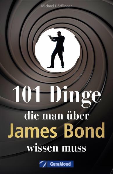 Thumbnail - 101 Dinge, Die Man Über James Bond Wissen Muss | Michael Dörflinger |