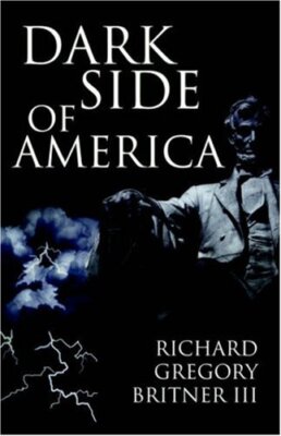 DARK SIDE OF AMERICA By Britner Richard Gregory Iii *Excellent Condition*