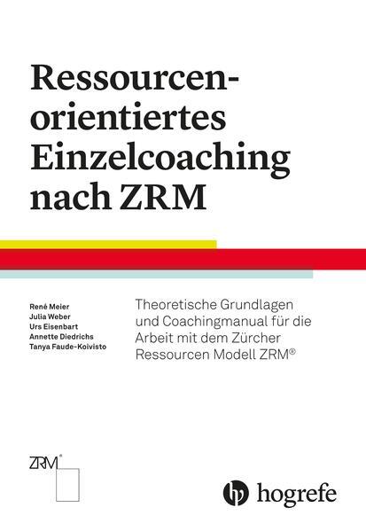 Ressourcenorientiertes Einzelcoaching Nach Zrm | 2021 | Deutsch