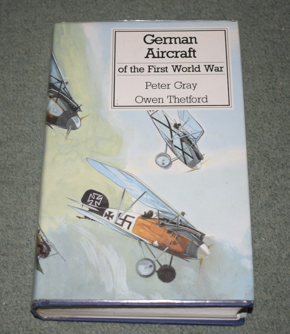 German Aircraft Of The First World War Peter Gray Owen Thetford Hardcover 1987