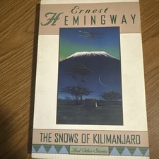 Snows of Kilimanjaro and Other Stories by Ernest Hemingway (1995, Trade...
