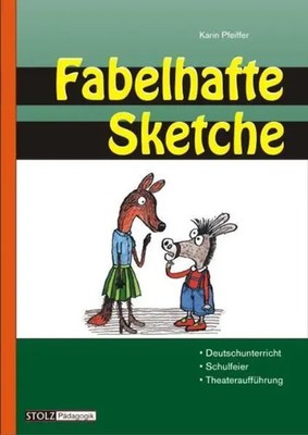 Fabelhafte Sketche | Karin Pfeiffer | Deutsch | Broschüre | 38 S. | 2001
