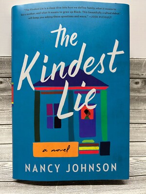 The Kindest Lie: A Novel - Hardcover By Nancy Johnson-New