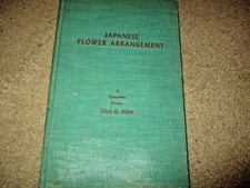 1955 Japanese Flower Arrangement, Complete Primer, Ellen Allen
