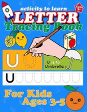 Letter Tracing Workbook For Preschoolers And Toddlers: A Fun ABC Practice Wor...