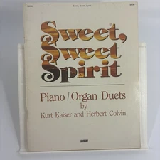 Sweet Sweet Spirit Piano Organ Duets Kaiser Colvin Religious Gospel Church 1983