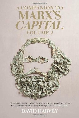 A Companion to Marx's Capital: Volume 2 - Harvey