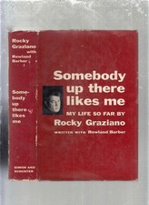 Rocky Graziano, Rowland Barber / Somebody Up There Likes Me My Life So Far 1st