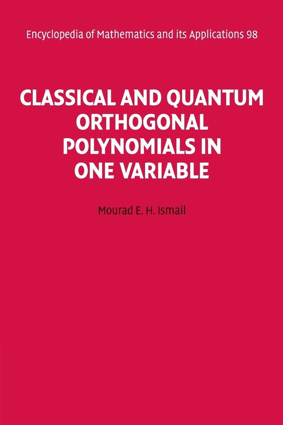 Thumbnail - Classical And Quantum Orthogonal Polynomials In One Variable Mourad E.