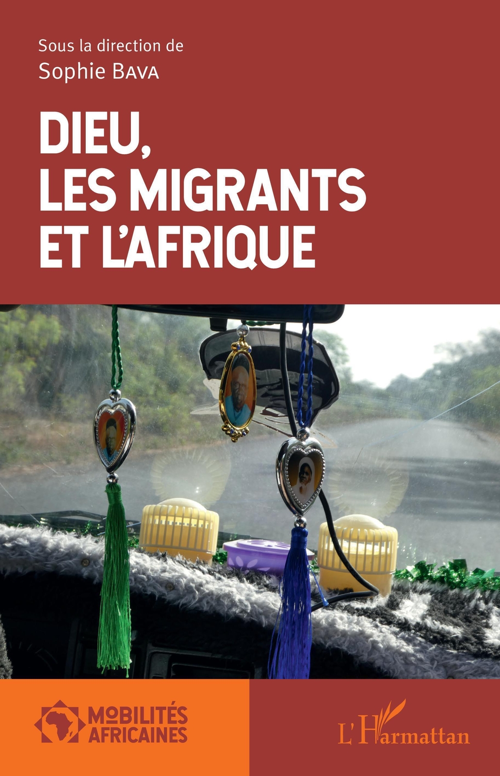 Thumbnail - Dieu, Les Migrants Et L'afrique | Sophie Bava | Taschenbuch |