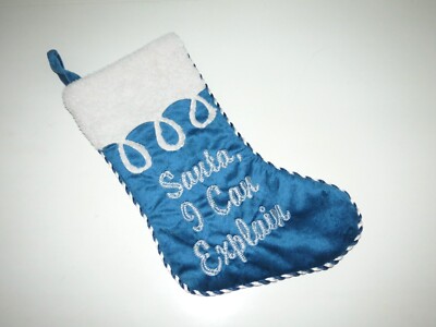 Hobby Lobby Dear Santa I can Explain Blue Velvety White Christmas Stocking 17''