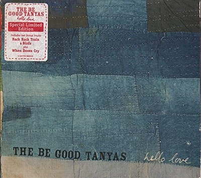 Be Good Tanyas - Hello Love [Limited Edition] - Be Good Tanyas CD F6VG The Cheap