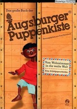 Das große Buch der Augsburger Puppenkiste Buch Boje