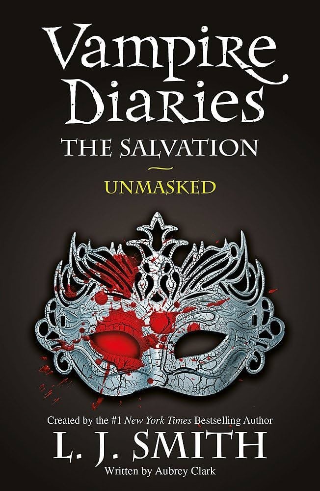 Vampire Diaires The Salvation: Unmasked by L.J. Smith *NEW PAPERBACK*