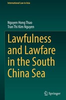 Lawfulness And Lawfare In The South China Sea, Hong Thao Nguyen