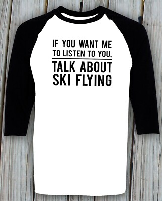 Ski Flying T-shirt Ski Jump Lover Birthday Christmas Gifts Raglan Sleeves Tee