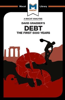 An Analysis of David Graeber's Debt The First 5,000 Years Sulaiman Hakemy Buch