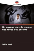 Tabita Klauk | Un Voyage Dans Le Monde Des RêVes Des Enfants | Taschenbuch