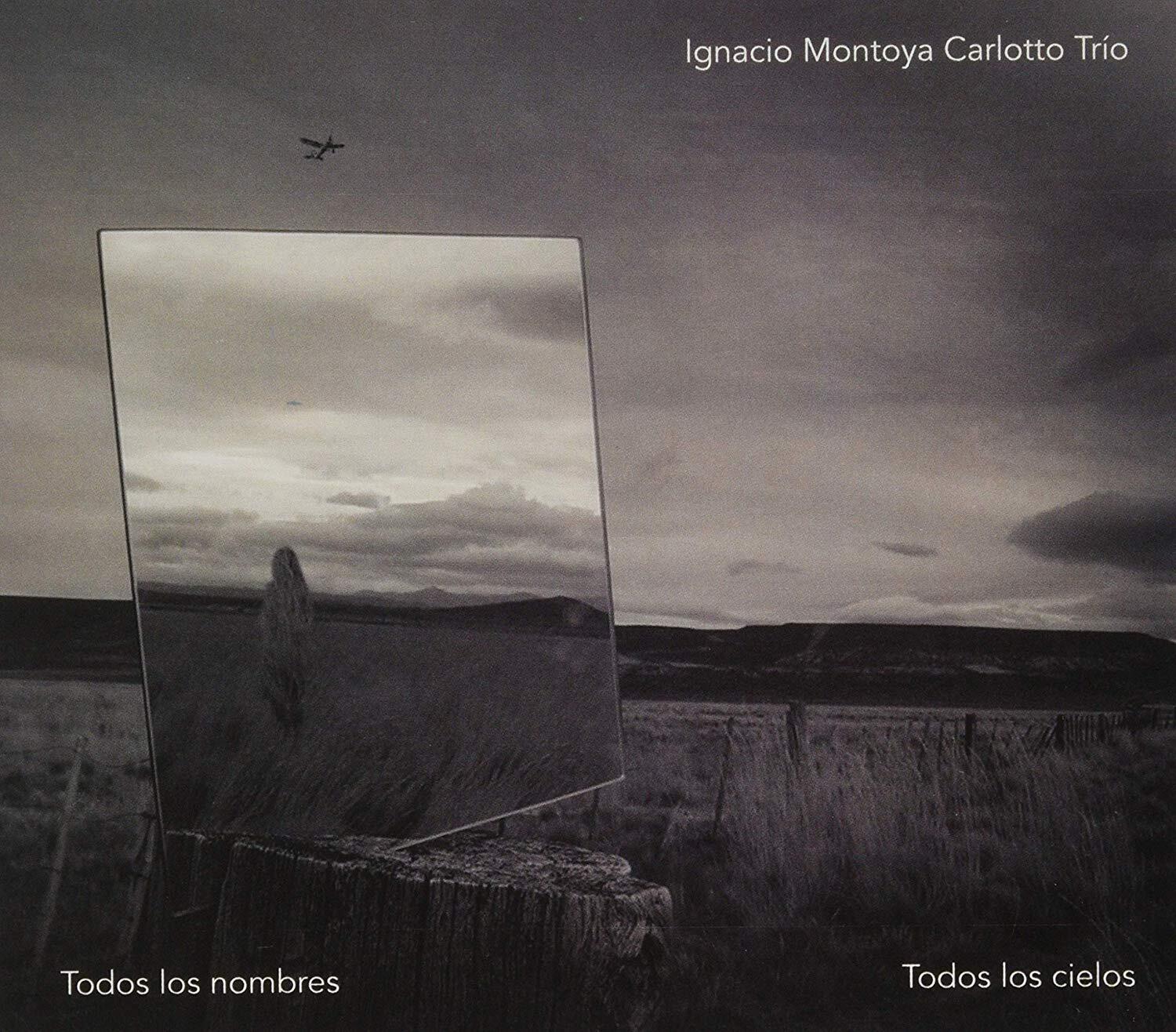 7024783 Audio Cd Ignacio Montoya Carlotto Trio - Todos Los Nombres Todos Los Cie