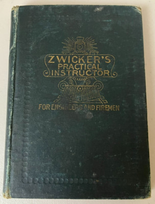 Zwicker's Revised Practical Instructor for Machinists Firemen Electricians 1891