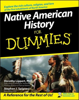 NATIVE AMERICAN HISTORY FOR DUMMIES by Dorothy Lippert Paperback Self Help
