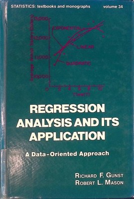 Regression Analysis and Its Application: A Data-Oriented Approach Statistics: a