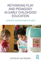 Sue Rogers | Rethinking Play And Pedagogy In Early Childhood Education | Buch