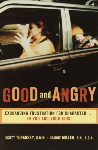 Good and Angry: Exchanging Frustration for C- Turansky, 9780877880301, paperback