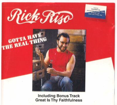 Rick Riso - Gotta Have The Real Thing