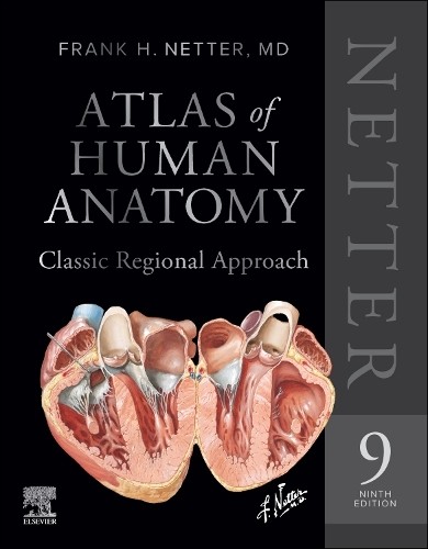 Netter Atlas of Human Anatomy: Classic Regional Approach (har... - 9780443286537