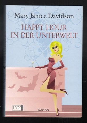 Happy Hour in der Unterwelt - Vampirroman (Autorin: Mary Janice Davidson)