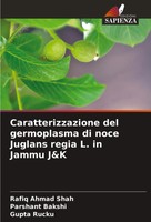 Caratterizzazione Del Germoplasma Di Noce Juglans Regia L. In Jammu J&K Buch