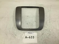 2007 GMC YUKON XL FRONT DASH CENTER RADIO ACCESSORY TRIM PLATE METALLIC OEM+