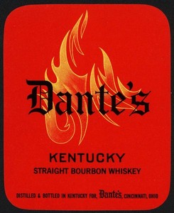 Vintage label DANTES Kentucky Bourbon Whiskey flames pictured Cincinnati Ohio