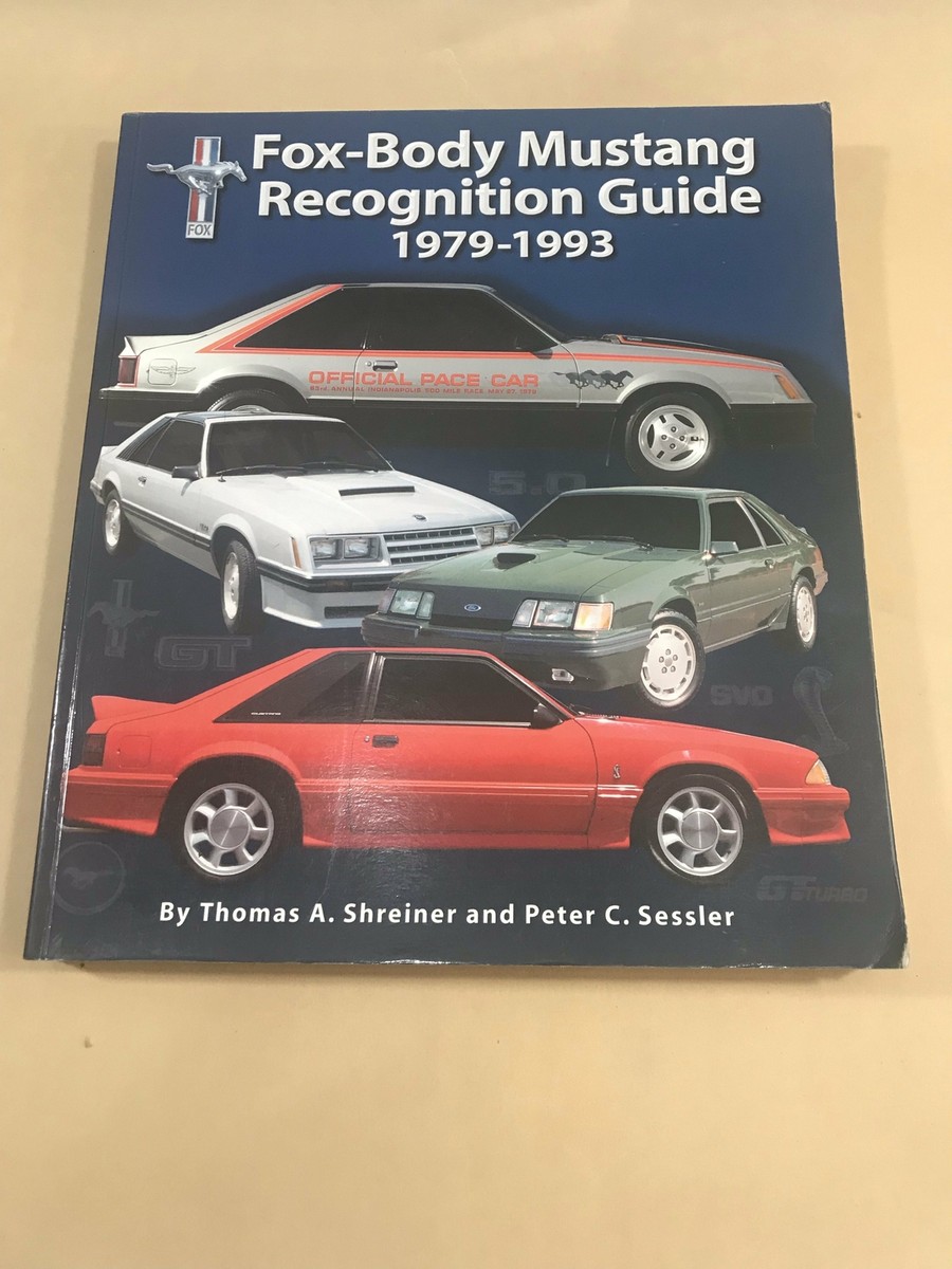 1979 - 1993 Fox-Body Mustang Recognition Guide Book Collectors