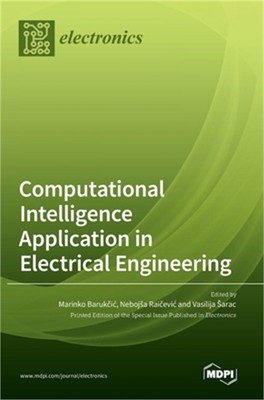 Computational Intelligence Application in Electrical Engineering (Hardback or Ca