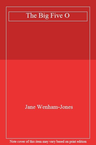 The Big Five O By Jane Wenham-Jones
