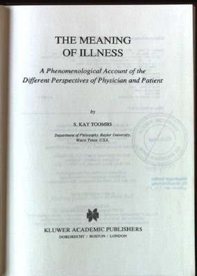 The Meaning of Illness: A Phenomenological Account of the Different Perspectives
